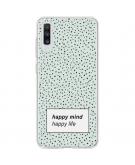 Design Backcover voor de Samsung Galaxy A70 - Happy Mind